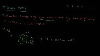 Column Matrix: What is Column Matrix ? It's Overview & Definition