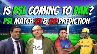 Is #PSL2019 Coming To Pakistan | PSL Match 21 & 22 Prediction | Caught Behind
