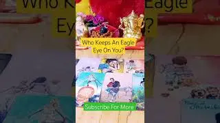 Who Keeps An Eagle Eye On You #tarot #trending #astrology #youtubeshorts #1million #hindi #love