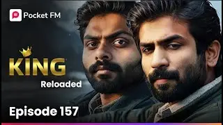 திருடப்பட்ட வரைபடம் ! அதிர்ச்சியில் ஹரிஷ்! | King Reloaded | Ep 157 | Pocket FM