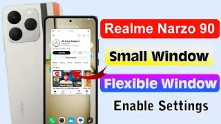 How to Use Flexible Window in Realme Narzo 90 5G ⚡ Small Window Settings (Hindi)