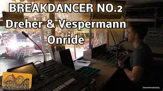 Breakdancer No.2 Dreher Vespermann Onride | Funfairblog [HD]