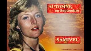 AUTOMNE en Septembre... - SAMIVEL (1907-1992) -  lu en fran&ccedil;ais, & english below