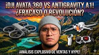DJI Avata 360 PERDI&Oacute; contra Antigravity A1 - Aqu&iacute; est&aacute; la prueba?