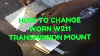 HOW TO CHANGE MERCEDES BENZ TRANSMISSION MOUNT W211 E55 E63 E550 E500 E3250 E320
