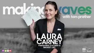 What if you could finish your father's bucket list with Laura Carney