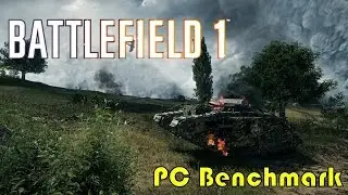 Battlefield 1 | PC Benchmark (gtx 1080ti)