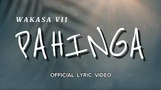 PAHINGA (Entry VI: The Rest) [Official Lyric Video]