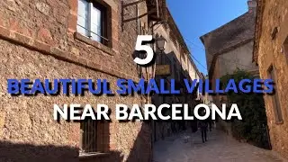 5 Beautiful Small Villages Near Barcelona 🏘️