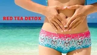Reviews of Red Tea Detox, a  brand new detox program with fat burning tea that detoxifies the body