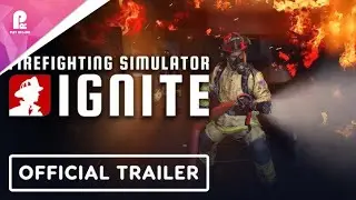 Firefighting Simulator | Ignite | Official Parker's Story DLC Teaser Trailer | 4K 60fps