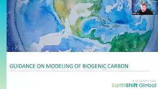 EarthShift Global Brown Bag Webinar | Biogenic Carbon PART 2 with Caroline Taylor and Nathan Ayer