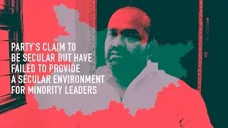 Party's claim to be secular but have failed to provide a secular environment for minority leaders