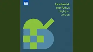 Dejlig er jorden (Arr. for Choir by Ole Faurschou)