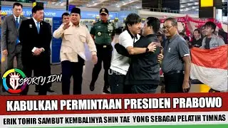 PRESIDEN TURUN TANGAN~ERIK TOHIR SUKSES BUJUK SHIN TAE YONG KEMBALI LATIH TIMNAS INDONESIA U23
