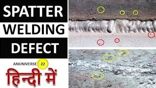 Spatter || Welding Defect || Types of Welding Defects in Hindi