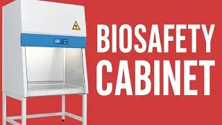 Biosafety Cabinets Complete lecture 