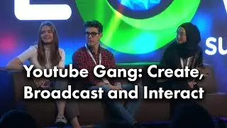 Youtube Gang: Create, Broadcast and Interact - INFLOW Global Summit
