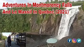 Adventures In Montmorency Falls and Le Massif In Quebec (2021)
