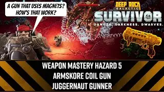 Мастерство владения оружием Haz 5 ArmsKore Coil Gun Juggernaut Gunner - DRG: Survivor