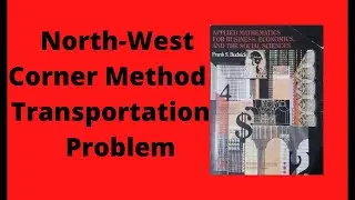 North West Corner Method: Basic Solution of Transportation Problem in Urdu/Hindi