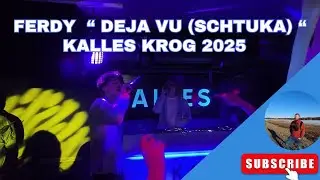 Ferdy - Deja Vu (Schtuka) @ Kalles krog 2025