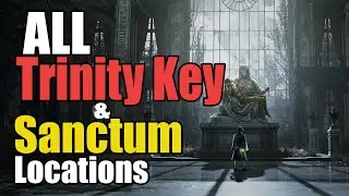 Lies of P All Trinity Key & Sanctum Locations