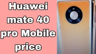 Huawei mate 40 pro impressions _  Technology awesome in 2022
