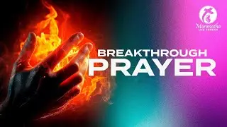 Maranatha Life Church Breakthrough Prayer January 21 2026