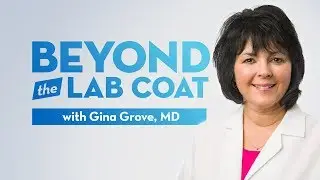 Dr. Gina Grove &mdash; Beyond the Lab Coat