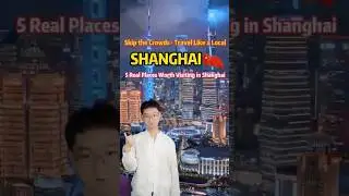 ✨ After visiting Shanghai 5-6 times, here&rsquo;s the real truth 👀