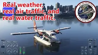 DHC-6 (Floats) Vancouver, BC - Victoria, BC. Flying with real weather, air traffic, & water traffic.