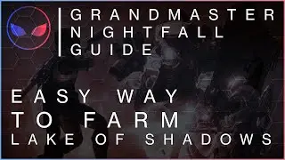 How to Farm  Lake of Shadows Grandmaster EASILY! | Destiny 2 Season of Arrivals