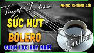 Nhạc Không Lời Hay Nhất Thế Giới Chọn Lọc Toàn Bài Hay - LK Hoà Tấu Rumba Guitar Nức Lòng Người Nghe