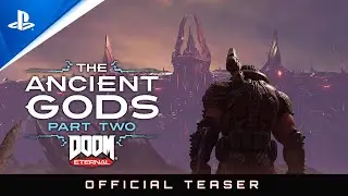 Doom Eternal: The Ancient Gods &ndash; Part Two - Official Teaser Trailer | PS4