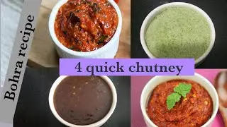 4 easy and quick chutney| How to make chutney| Bohra special chutney recipe@BohraRecipe