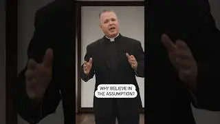 Why believe in the Assumption? #livingdivinemercy #divinemercy #frchrisalar #virginmary #christian