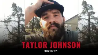 Bellator 265: Taylor Johnson pre-fight interview