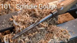 Turning 101: The Spindle gouge 