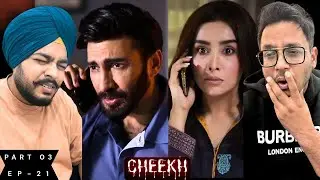 Cheekh Episode 21 Reaction | Part 03 | The Aftermath Is Even More Disturbing | Reaction Chamber