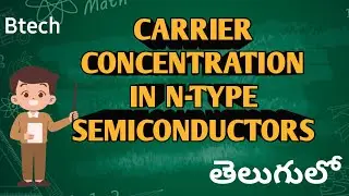 Carrier concentration and fermi level in N type semiconductors in telugu || btech ||applied physics