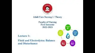 Adult Health Nursing I (2022-2023) - Lecture 1: Syllabus and Fluid Volume Deficit