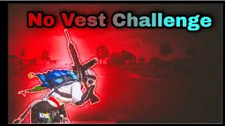 NO VEST CHALLENGE BRO 🔥 ||  Ramyug Gaming Yt