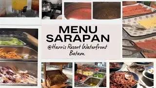 Yuk, lihat menu apa saja yang tersedia Sarapan Pagi di Harris Resort Water Front, Batam!
