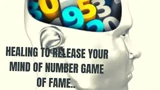 MOST POWERFUL HEALING TO RELEASE YOUR MIND'S ATTACHMENT WITH NUMBER GAME. Value your TRUE SELF 🙏🌹