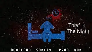 Double00 - Thief In The Night [Prod Wan]