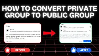 Make Your Private Facebook Group PUBLIC in Minutes