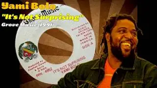 Yami Bolo - It's Not Surprising (Grove Music) 1991
