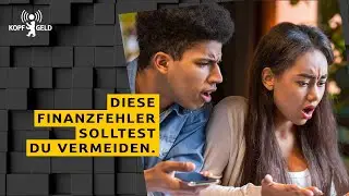 Sieben Finanzfehler und wie du sie vermeidest