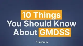 10 Things to Know About GMDSS
